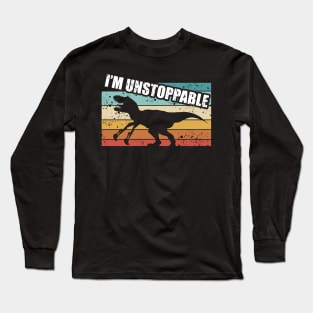 im Unstoppable Long Sleeve T-Shirt